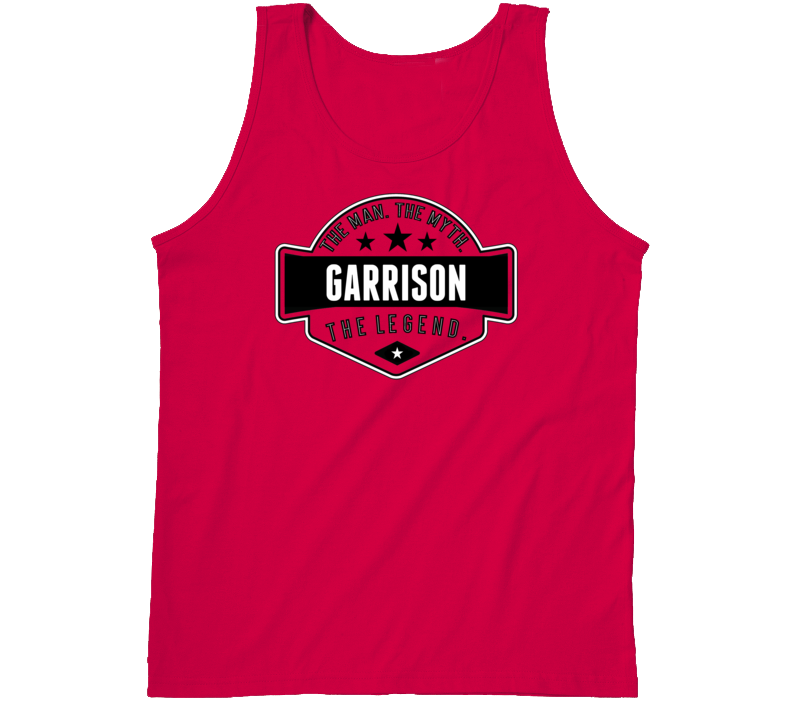 Garrison The Man The Myth The Legend Tanktop 