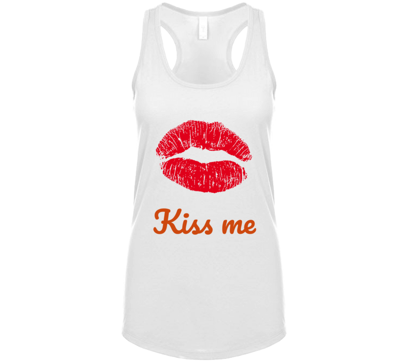Kiss Me T Shirt Kiss Me T Shirt
