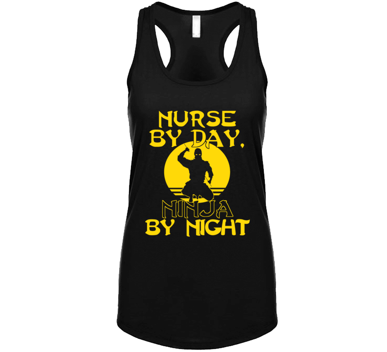 Nurse By Day, Ninja By Night T Shirt