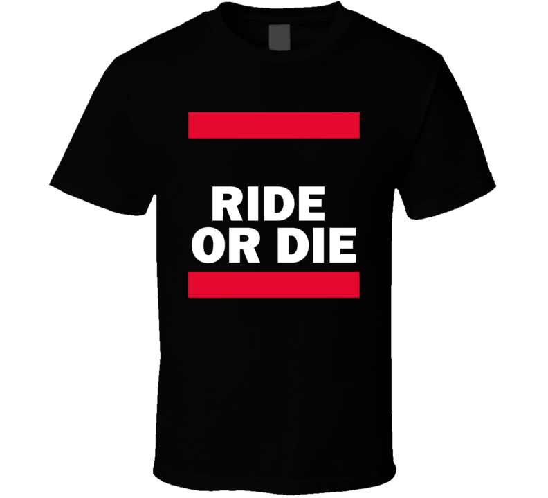 Ride Or Die 2 T Shirt