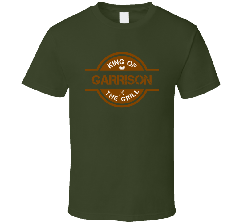 Garrison King Of The Grill T Shirt