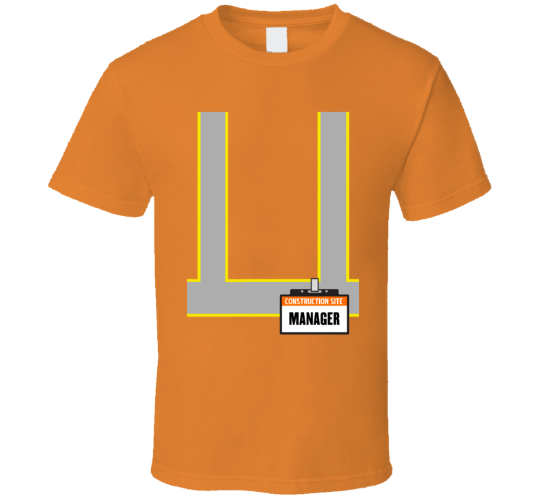 Constuction Site Manager T Shirt