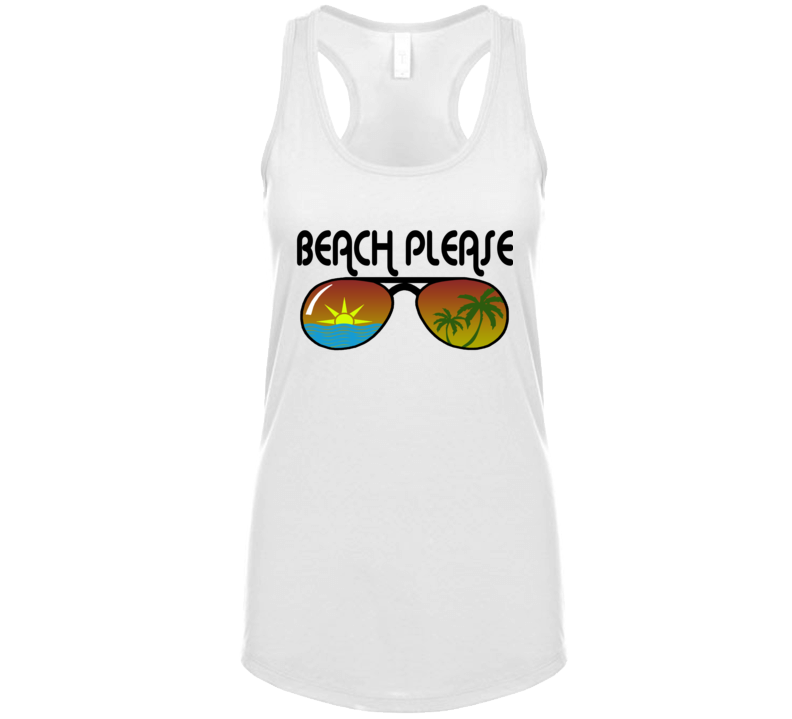 Beach Please T Shirt
