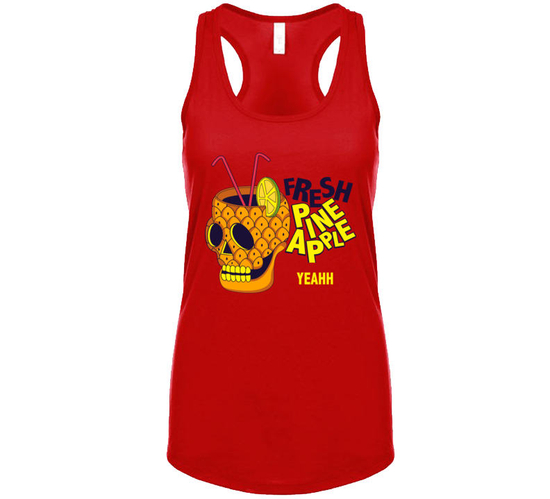 Fresh Pineapple , Yeah T Shirt