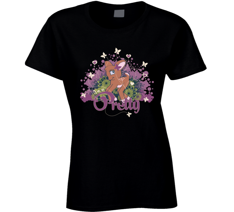 Pretty T Shirt Pretty T Shirt