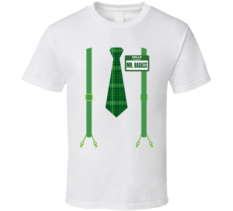 Mr. Badasss T Shirt Mr. Badasss T Shirt
