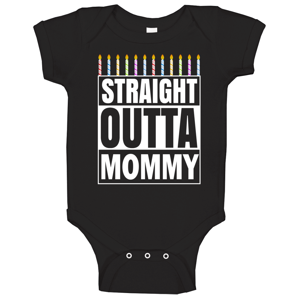 Straight Outta Mommy Baby One Piece