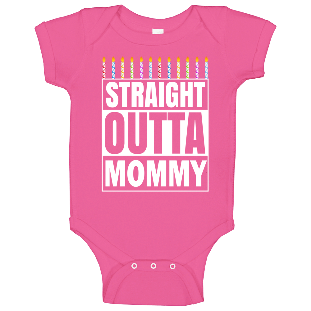Straight Outta Mommy Baby One Piece