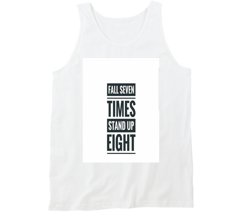 Fall Seven Times Stand Up Eight Tanktop