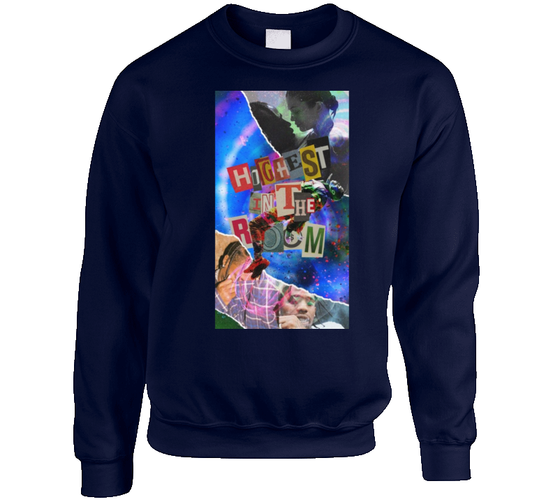 Hightest In The Room  Crewneck Sweatshirt