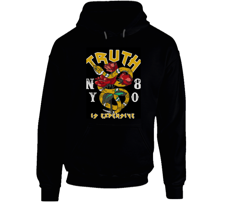 Truth Is Expensive Hoodie