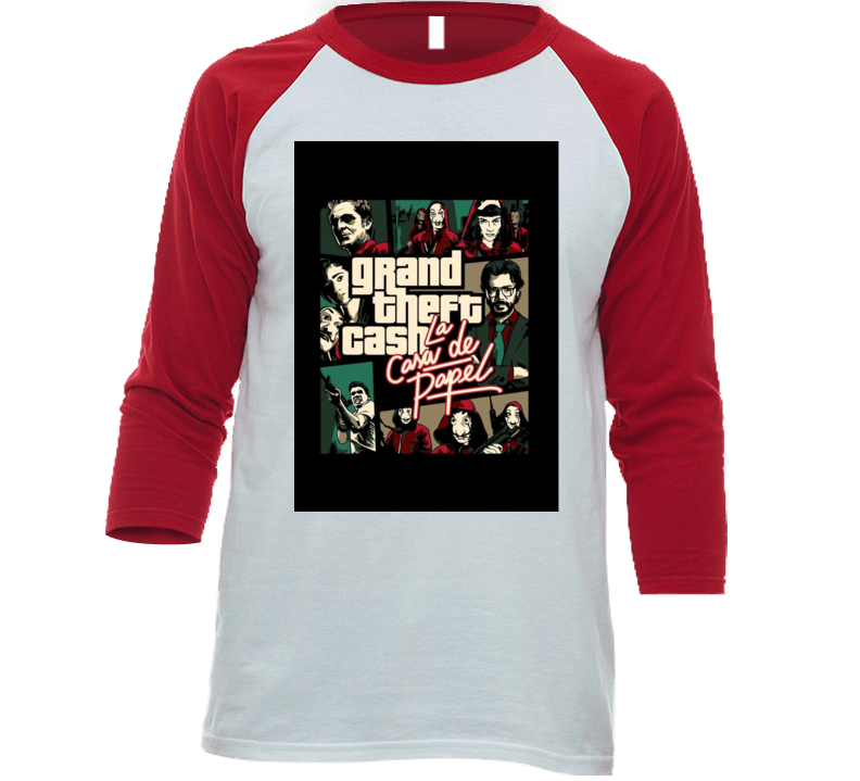 Grand Theft Cash Casa La De Papel T Shirt