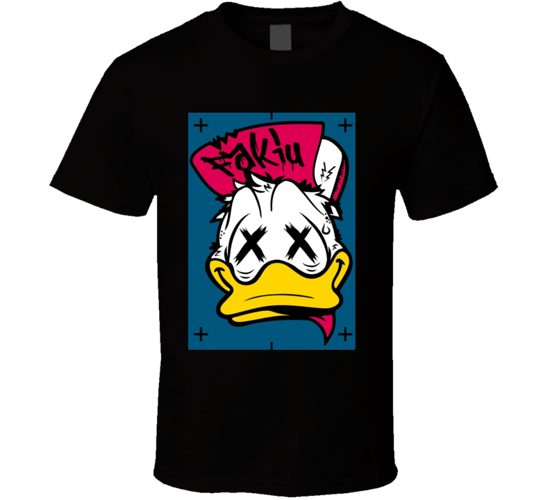 Fak U  T Shirt