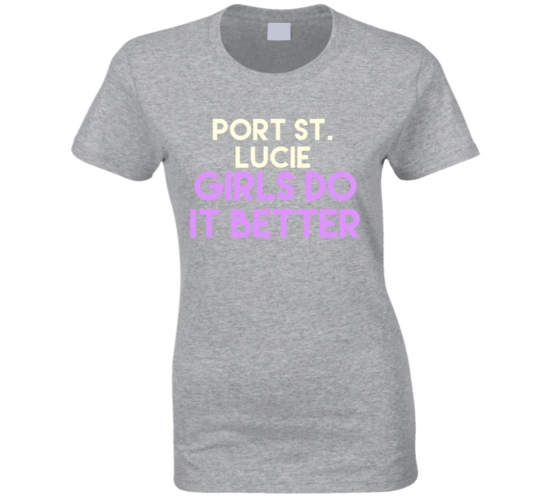 PORT ST. LUCIE Girls Do It Better