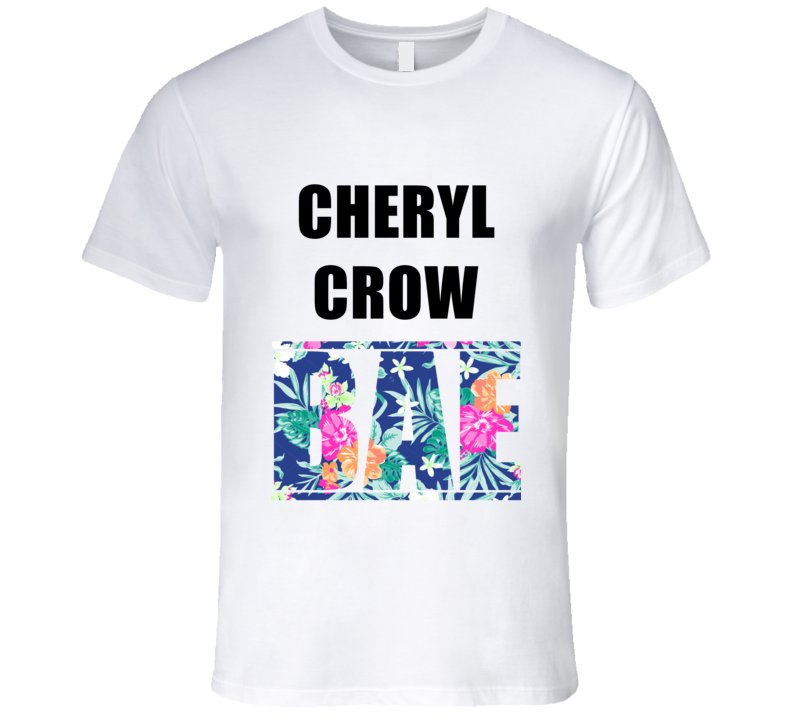 CHERYL CROW Before Anyone Else Bae Fan T Shirt