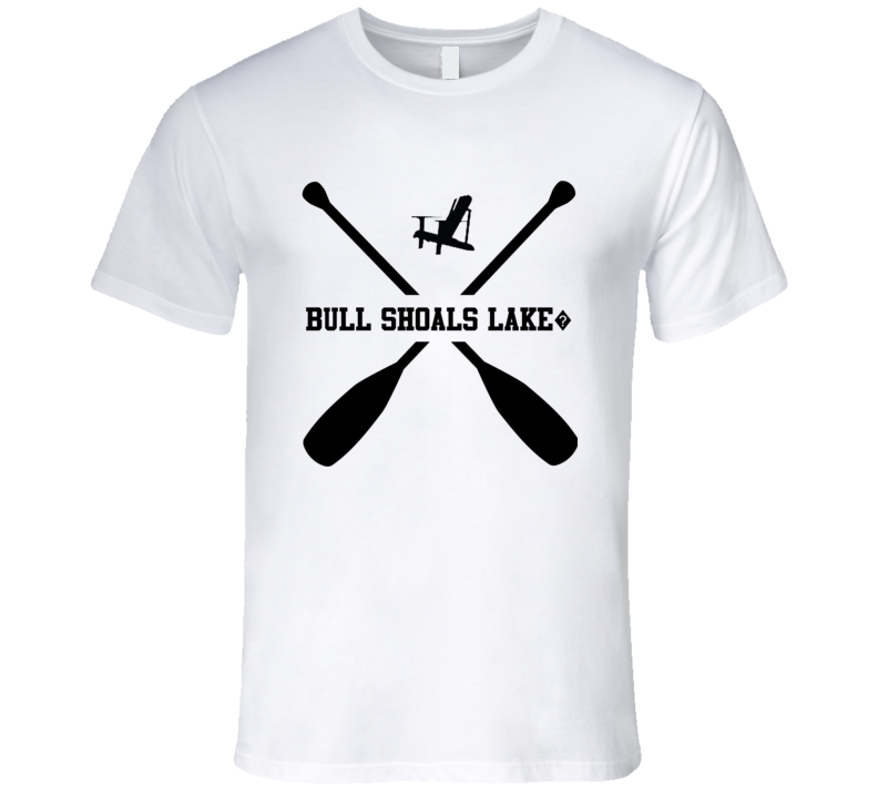 BULL SHOALS LAKE? Cottage Muskoka Adirondack Chair T Shirt BULL SHOALS LAKE? Cottage Muskoka Adirondack Chair T Shirt