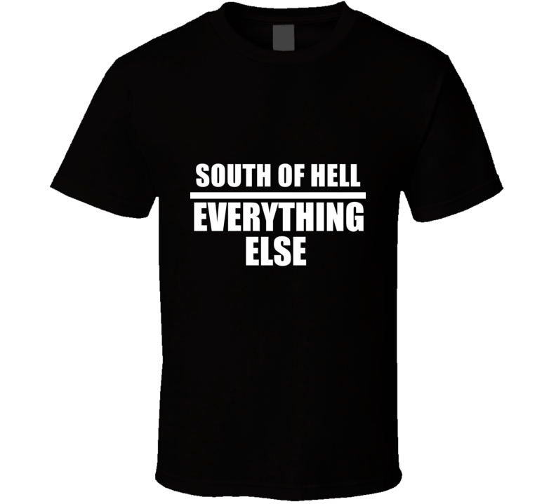 Id Rather Be Watching SOUTH OF HELL Id Rather Be Watching SOUTH OF HELL