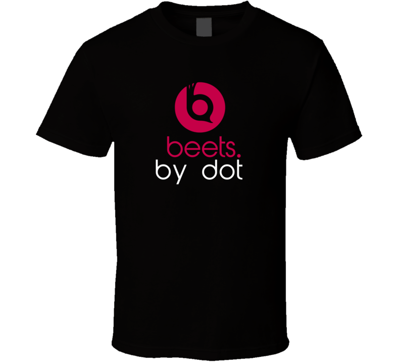 Beets By Dot Funny Beats Headphone Parody Tv Character Fan T Shirt