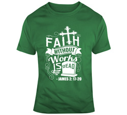 Faith Without Works Is Dead_James 2: 17-20 37113922