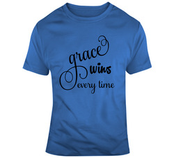 Grace Wins Every Time 37819885