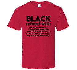 Black Mixed With Power Beauty Strength Intelligence Hustle Faith Blessed Boss Entrepreneur Teacher Student Education God Jesus Lord Church Bible Inspirational Motivational Christian Religious Pop Culture Gift TShirt 37870323