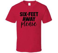 Six-Feet Away Please Faith Blessed Boss Entrepreneur Teacher Student Education God Jesus Lord Church Bible Inspirational Motivational Christian Religious Pop Culture Gift TShirt 37870555