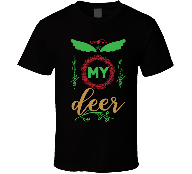 Oh My Deer Yt62 T Shirt Oh My Deer Yt62 T Shirt