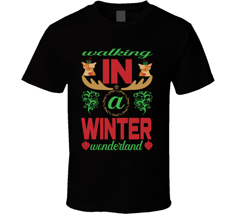 Walking In A Winter Wonderland Tg63 T Shirt Walking In A Winter Wonderland Tg63 T Shirt