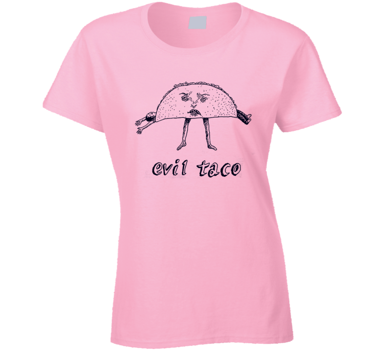 Evil Taco Funny Juno Popular Movie Cool T Shirt Evil Taco Funny Juno Popular Movie Cool T Shirt