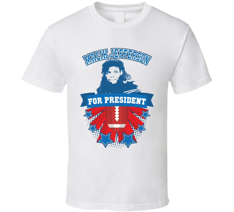 Malik Jefferson For President College Football Parody T Shirt Malik Jefferson For President College Football Parody T Shirt