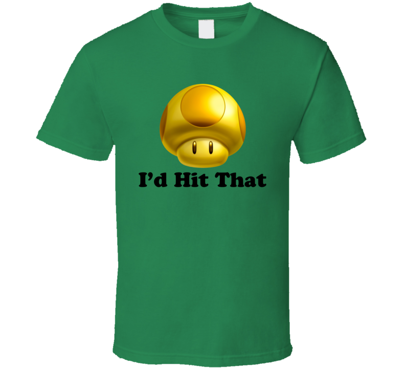 I'd Hit That Golden Mushroom Funny Mario Kart T Shirt I'd Hit That Golden Mushroom Funny Mario Kart T Shirt