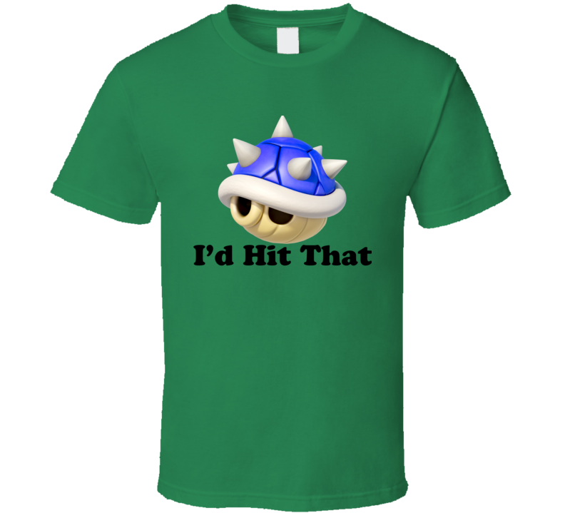 I'd Hit That Mario Kart Blue Shell Funny Nintendo Video Games T Shirt I'd Hit That Mario Kart Blue Shell Funny Nintendo Video Games T Shirt