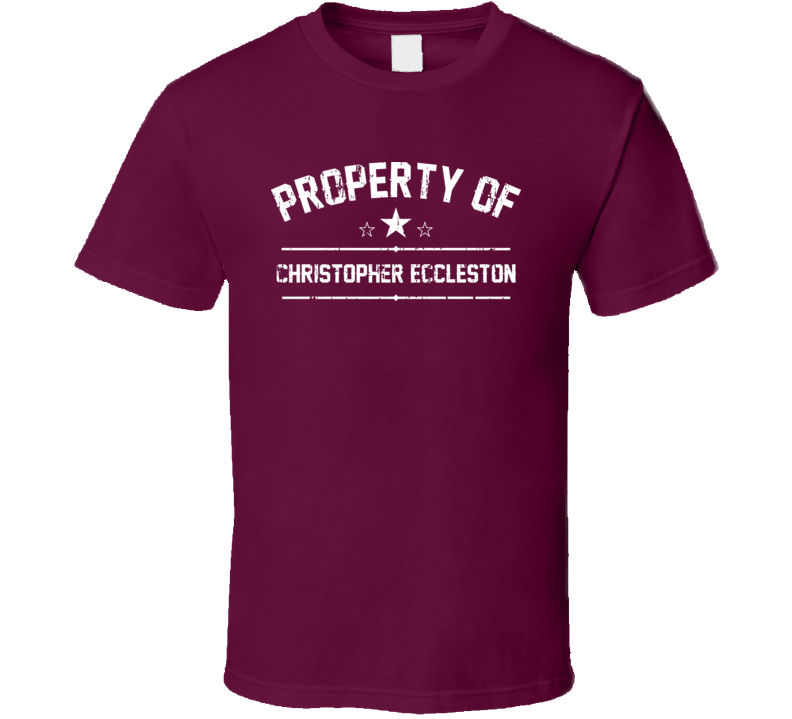 Property Of Christopher Eccleston Cool Celebrity Actor Funny T Shirt Property Of Christopher Eccleston Cool Celebrity Actor Funny T Shirt