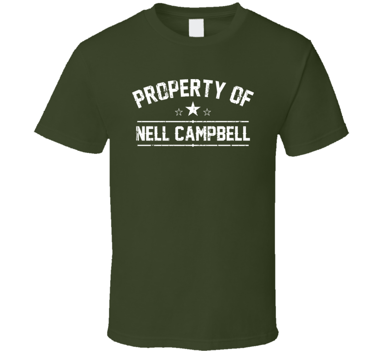 Property Of Nell Campbell Cool Celebrity Actress Fan Funny T Shirt Property Of Nell Campbell Cool Celebrity Actress Fan Funny T Shirt