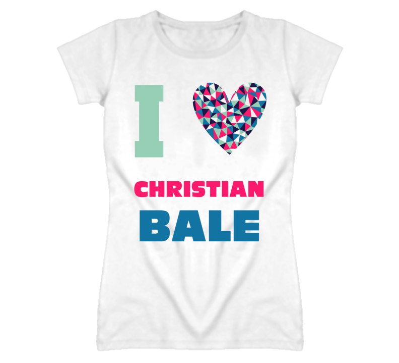 Christian Bale I Heart Love Celebrity Fan T Shirt Christian Bale I Heart Love Celebrity Fan T Shirt