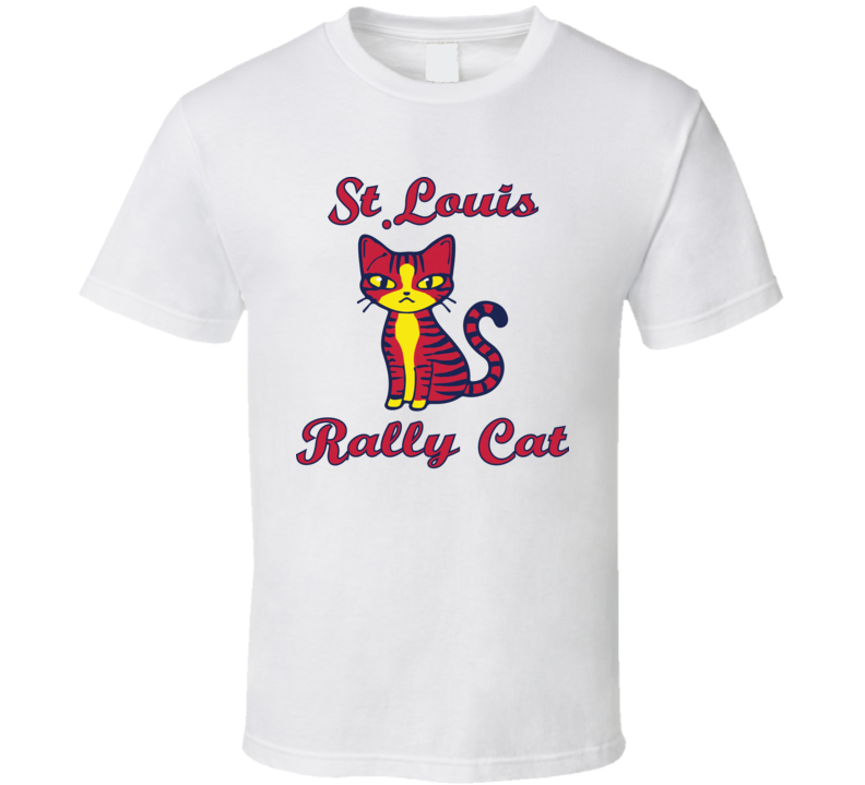 St Louis Rally Cat Baseball Fan T Shirt St Louis Rally Cat Baseball Fan T Shirt