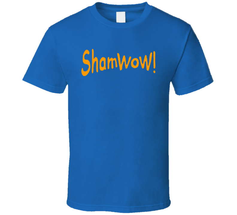 Shamwow Towel Funny Add As Seen On Tv Funny Parody T Shirt Shamwow Towel Funny Add As Seen On Tv Funny Parody T Shirt