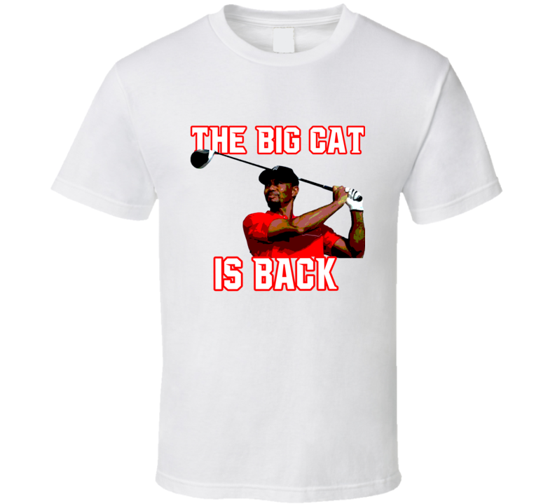 Tiger Woods Is Back Hero World Challenge Golf Fan Gift T Shirt Tiger Woods Is Back Hero World Challenge Golf Fan Gift T Shirt