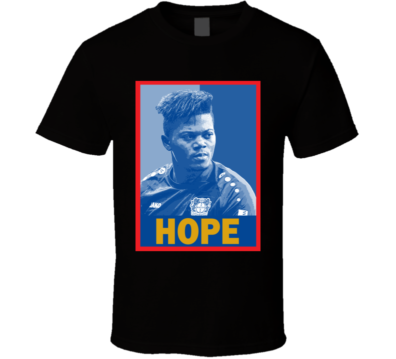 Leon Bailey Hope Poster Chelsea Soccer Fan Gift T Shirt Leon Bailey Hope Poster Chelsea Soccer Fan Gift T Shirt