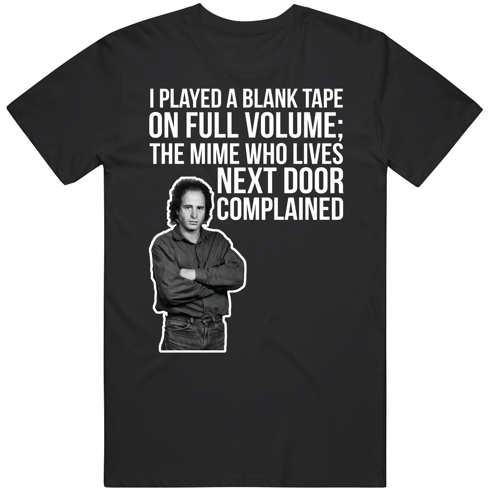 Steven Wright I Played A Blank Tape On Full Volume The Mime Who Lives Steven Wright I Played A Blank Tape On Full Volume The Mime Who Lives