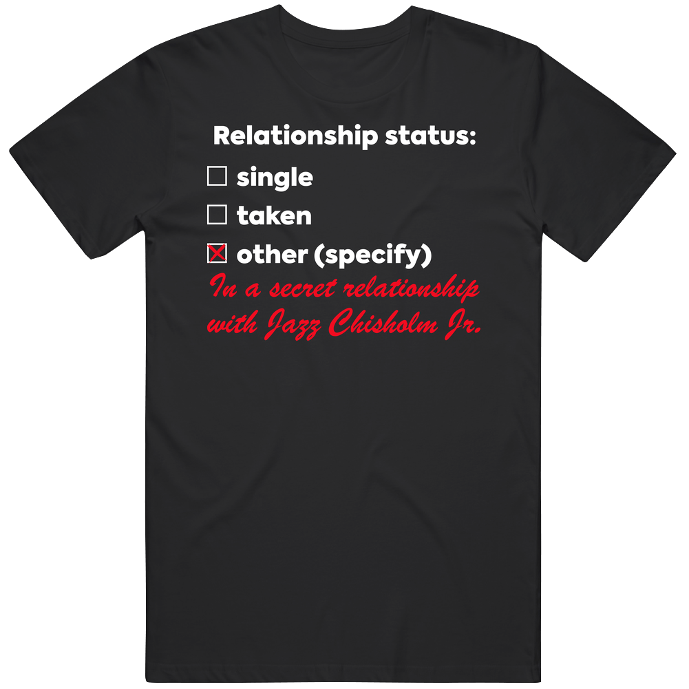 In A Relationship With Jazz Chisholm Jr T Shirt