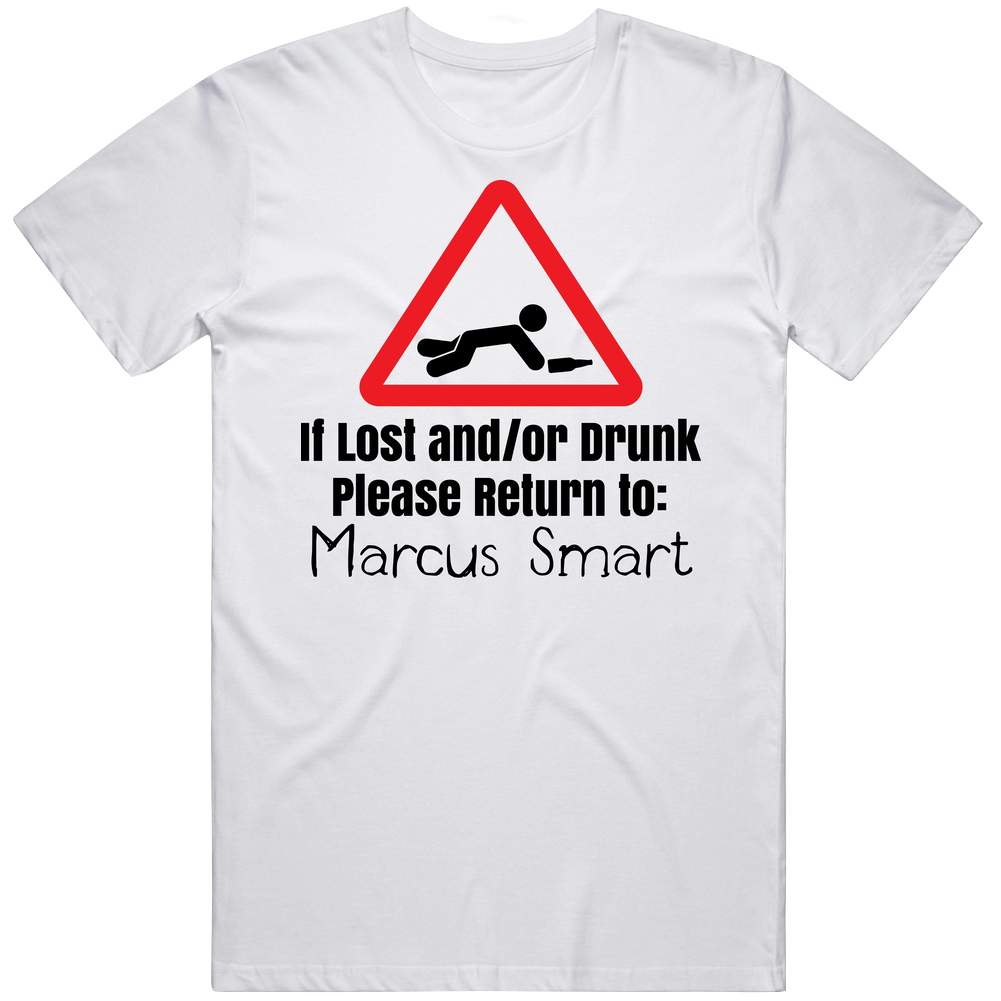 If Lost Or Drunk Return To Marcus Smart T Shirt