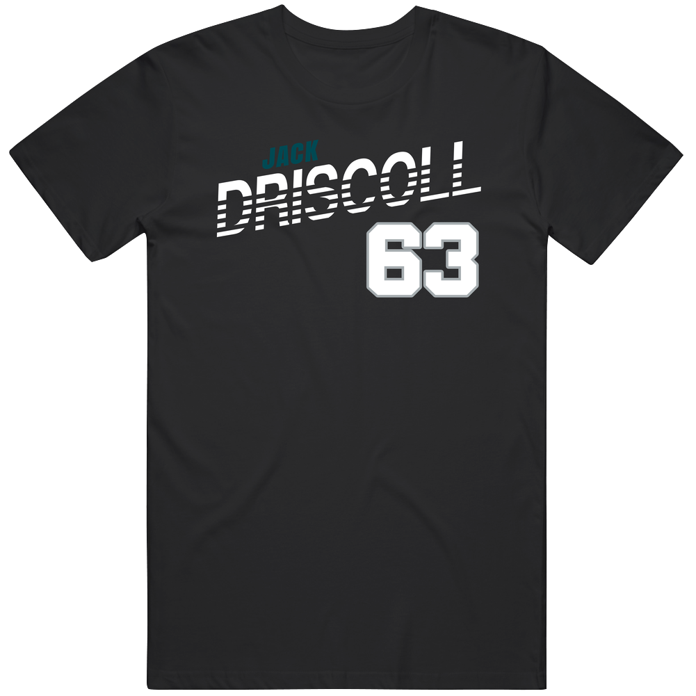 Jack Driscoll 63 Favorite Player Philadelphia Football Fan T Shirt