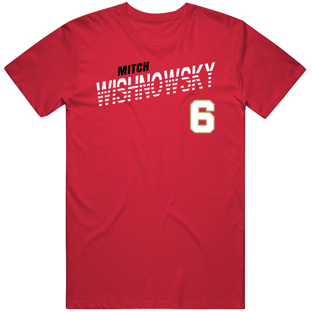 Mitch Wishnowsky 6 Favorite Player San Francisco Football Fan T Shirt