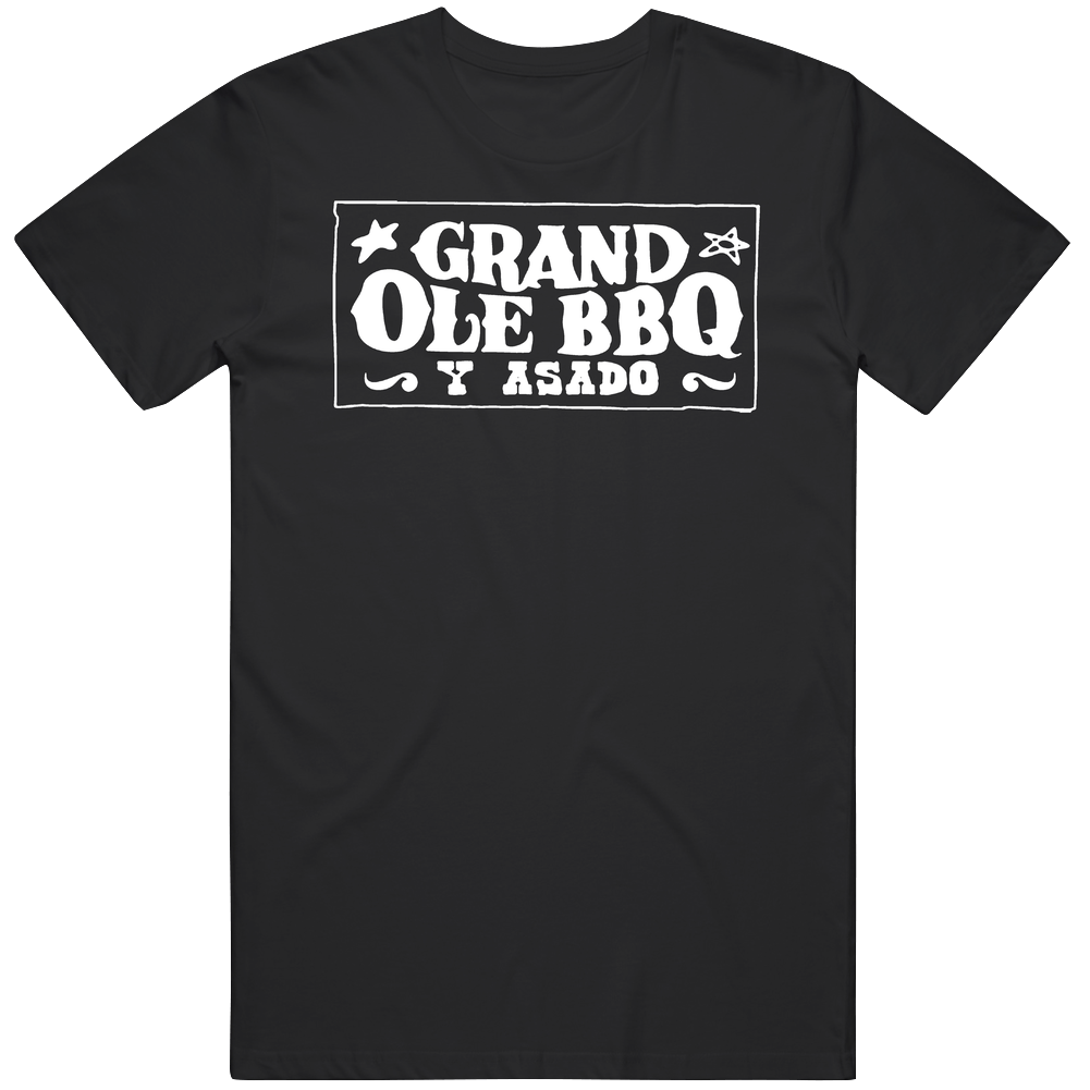 Grand Ole Bbq Y Asado Favorite Restaurant T Shirt