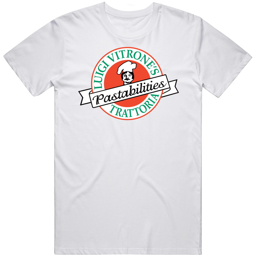 Luigi Vitrone&#039;s Pastabilities Favorite Restaurant T Shirt
