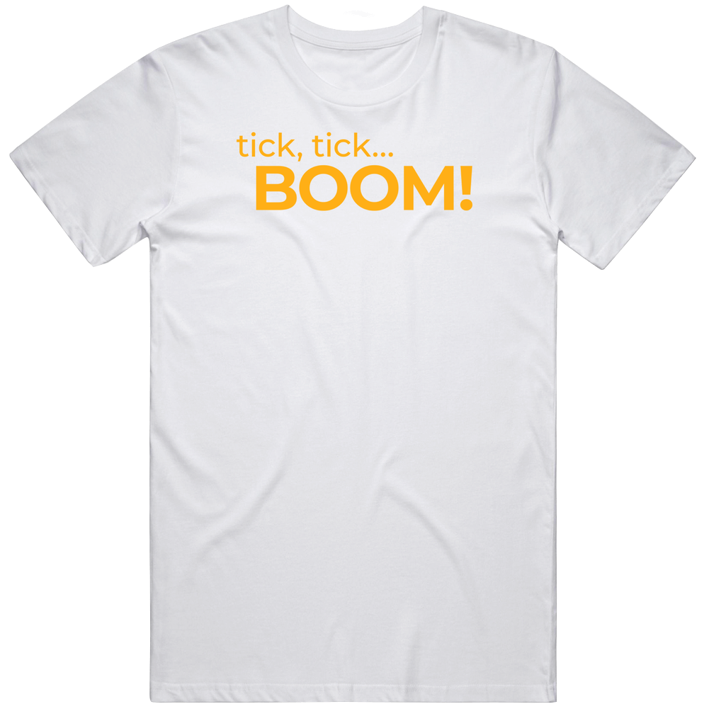 Tick Tick Boom Movie Fan T Shirt