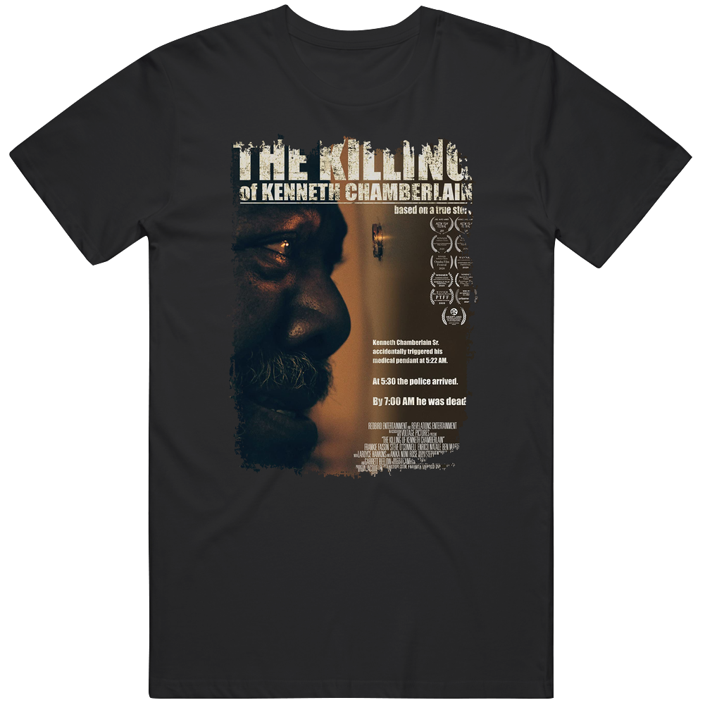 The Killing Of Kenneth Chamberlain Movie T Shirt