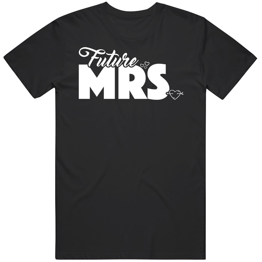 Future Mrs Bridal T Shirt Future Mrs Bridal T Shirt