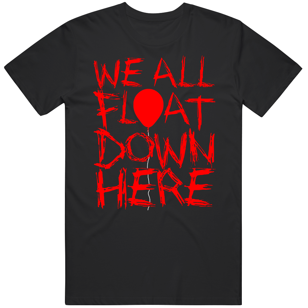 We All Float Down Here Red Balloon Pennywise It The Clown Stephen King